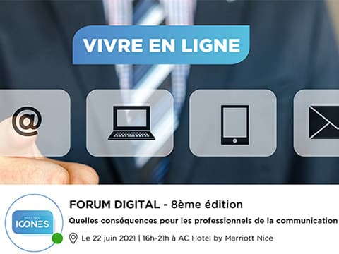 Forum ICONES à Nice : le nouveau monde du "vivre-en-ligne"